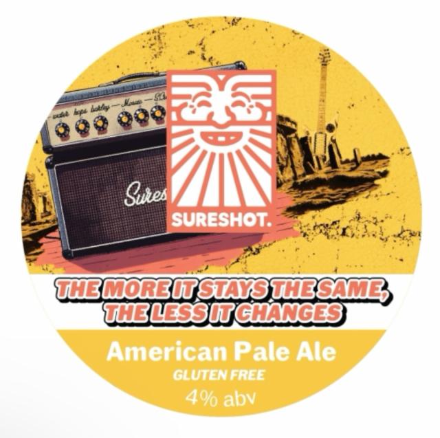 The More It Stays The Same, The Less It Changes 4.0%, Sureshot Brewing, England