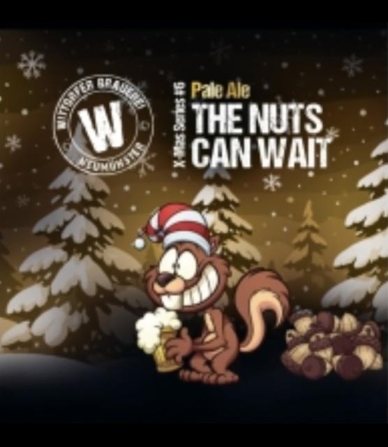 The Nuts Can Wait, Wittorfer Brauerei