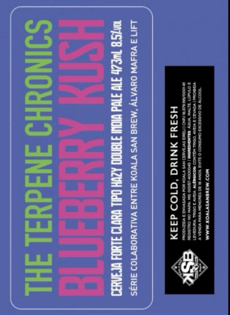 The terpene chronicles Blueberry Kush 8.5%, Koala San Brew, Brazil