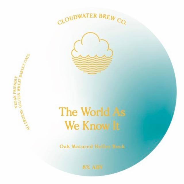 The World As We Know It 8.0%, Cloudwater Brew Co., England