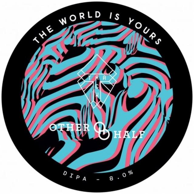 The World Is Yours 8.0%, Track Brewing Co., England
