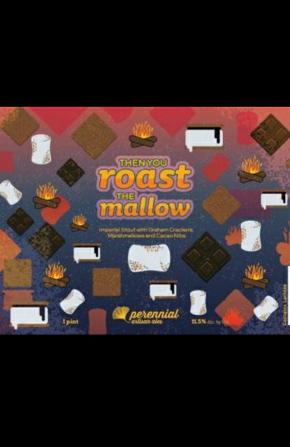 Then You Roast The Mallow 11.5%, Perennial Artisan Ales, United States