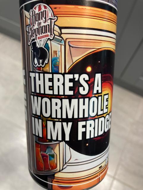 There's a wormhole in my fridge 8.1%, Bang The Elephant Brewing co, England