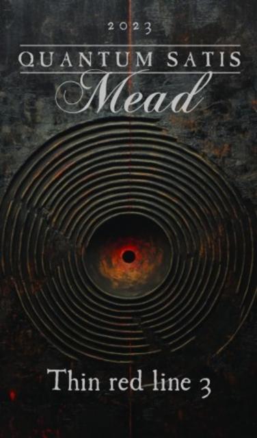 Thin Red Line 3 2023 15.0%, Quantum Satis Mead, Poland