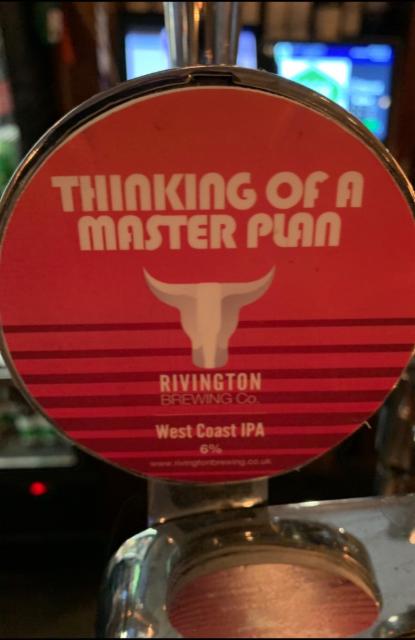 Thinking Of A Master Plan 6.0%, Rivington Brewing Co., England