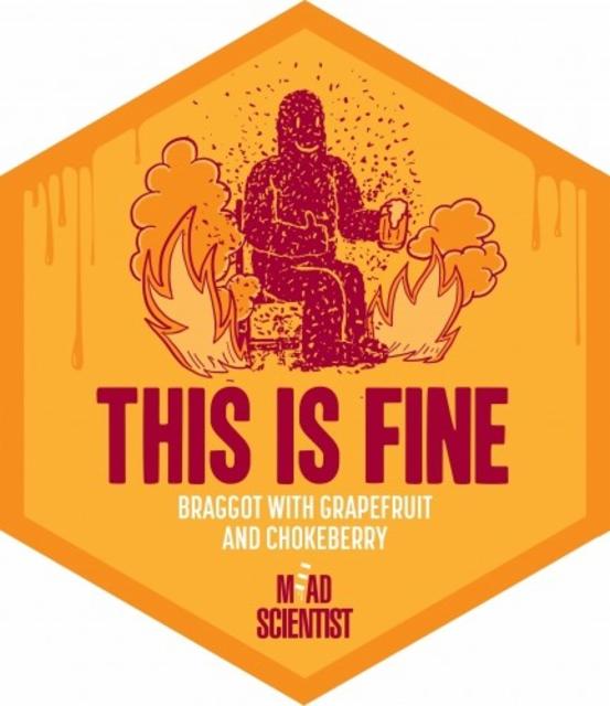 This Is Fine 6.0%, Mead Scientist, Hungary