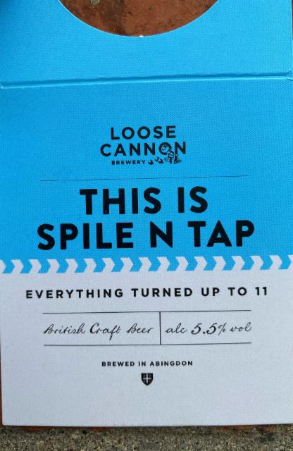 This is Spile N Tap 5.5%, Loose Cannon Brewery, England
