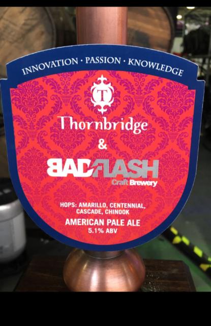 Thornbridge / Bad Flash American Pale Ale 5.0%, Thornbridge Brewery, England