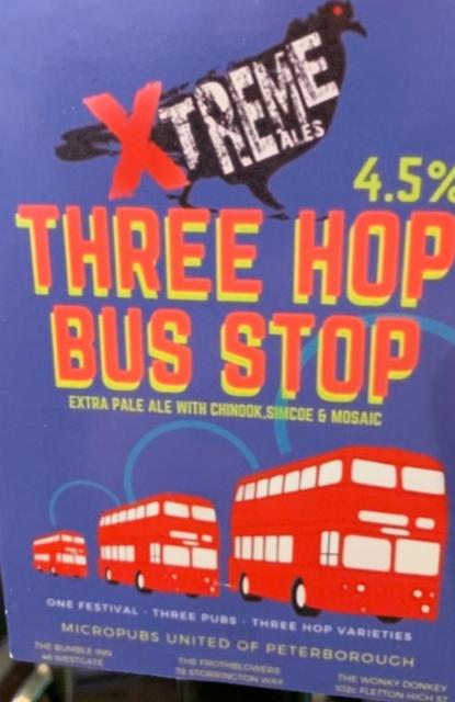 Three Hop Bus Stop 4.5%, Xtreme Ales, England