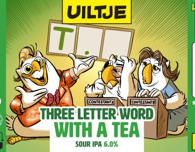 Three Letter Word With A Tea 6.0%, Uiltje Brewing Co, Netherlands