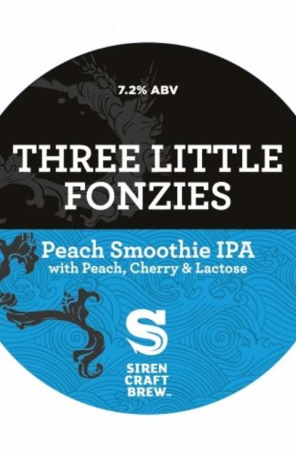 Three Little Fonzies 7.2%, Siren Craft Brew, England
