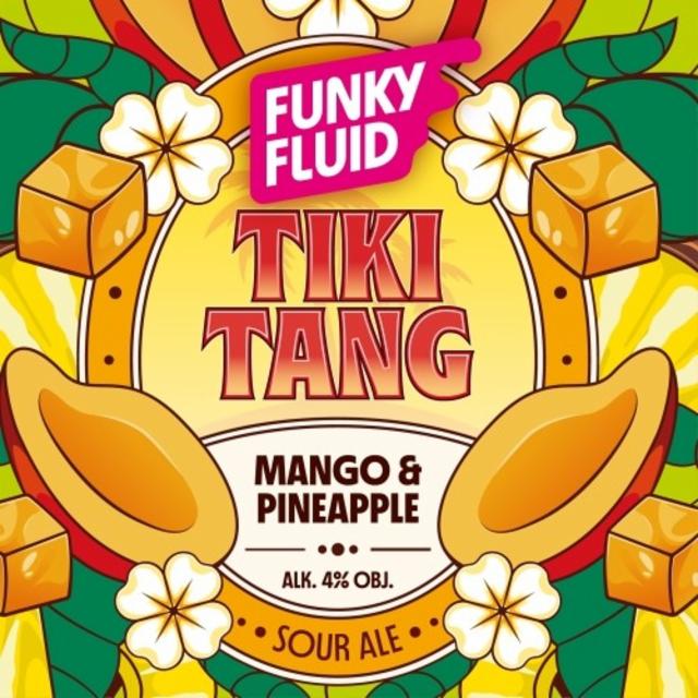 Tiki Tang: Mango & Pineapple 4.0%, Funky Fluid, Poland