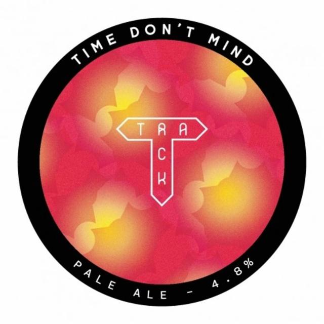 Time Don't Mind 4.8%, Track Brewing Co., England