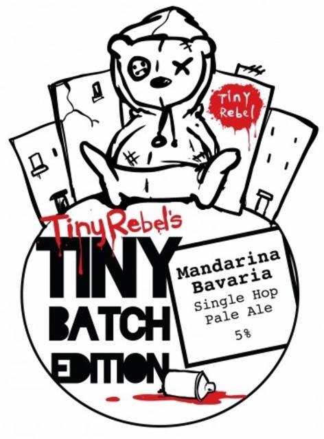 Tiny Batch Mandarina Bavaria 5.0%, Tiny Rebel Brewing, Wales