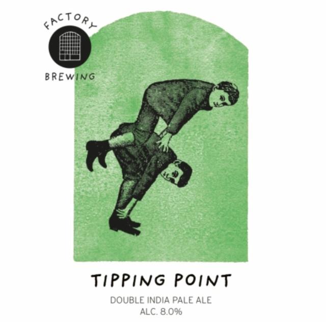 Tipping Point 8.0%, Factory Brewing, Finland