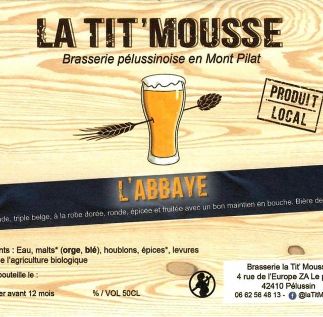 Tit'Mousse Abbaye, La Tit'Mousse