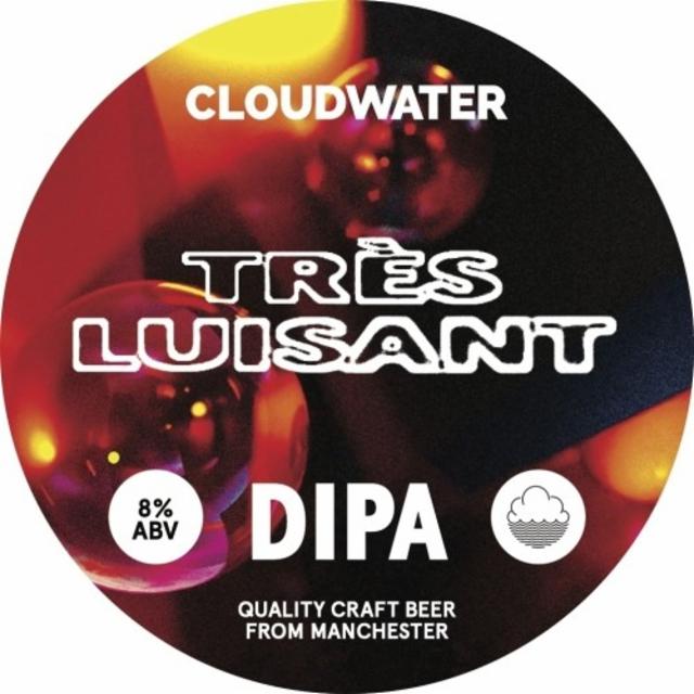 Très Luisant 8.0%, Cloudwater Brew Co., England