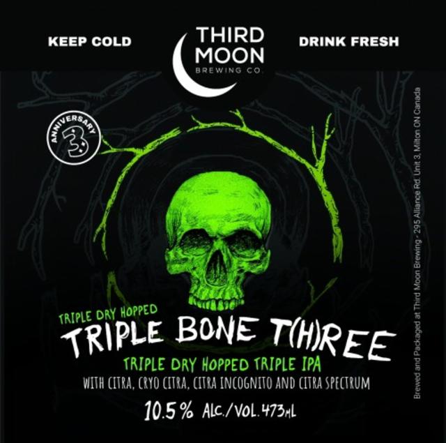 Triple Dry Hopped Triple Bone T(h)ree 10.5%, Third Moon Brewing Company, Canada