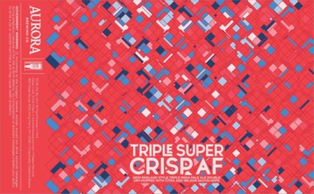 Triple Super Crisp AF, Aurora Brewing Co.