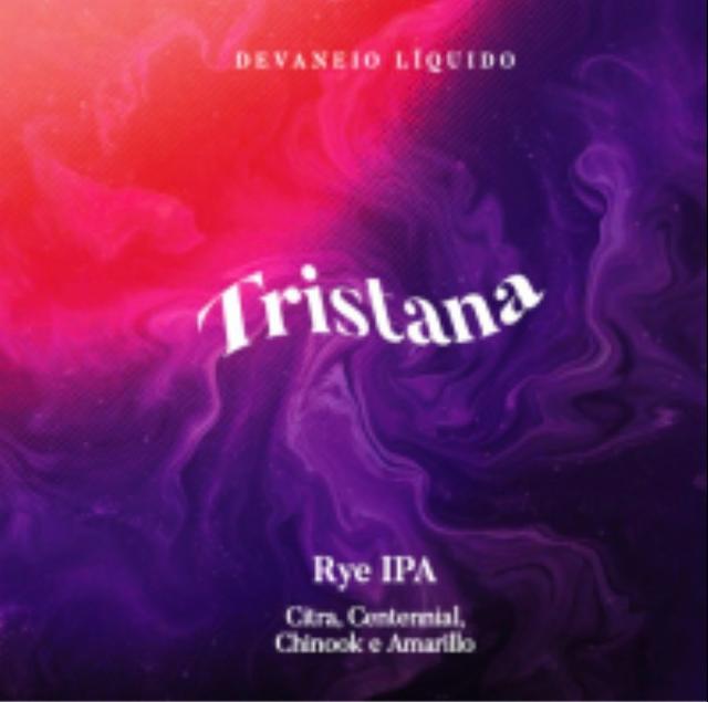 Tristana 6.0%, Devaneio do Velhaco, Brazil