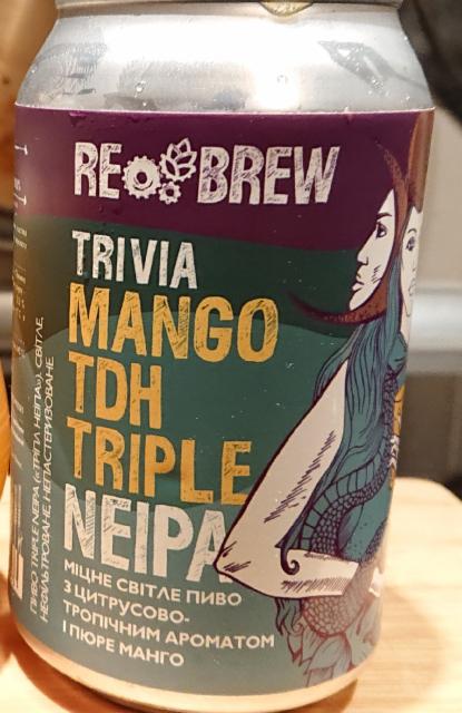 Trivia Mango TDH Triple NEIPA 10.0%, ReBrew, Ukraine