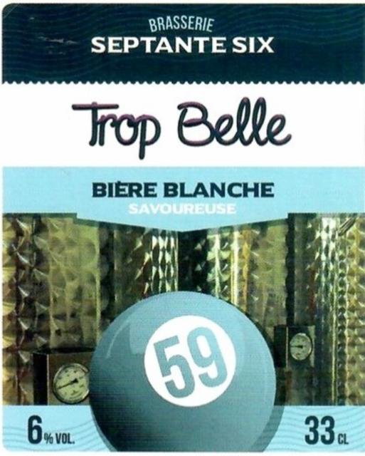 Trop Belle 6.0%, Brasserie Septante Six, France