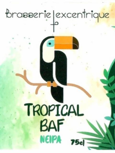 Tropical Baf, Brasserie L'Excentrique