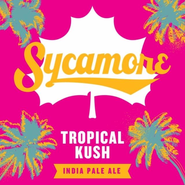 Tropical Kush 7.0%, Sycamore Brewing, United States