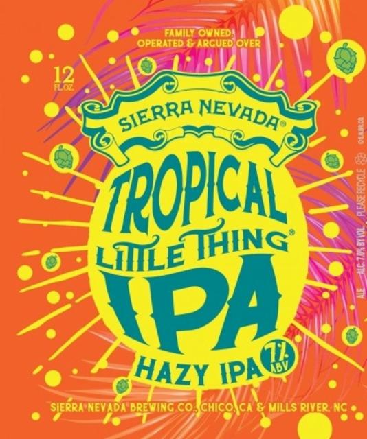 Tropical Little Thing 7.0%, Sierra Nevada Brewing Company, United States