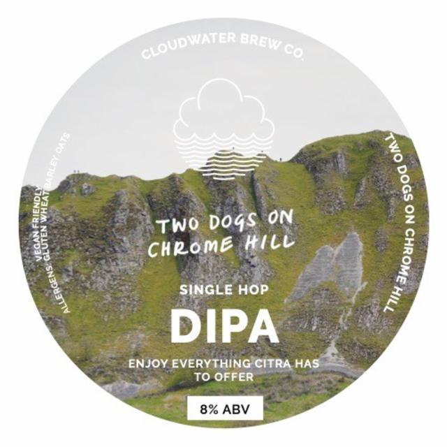 Two Dogs On Chrome Hill 8.0%, Cloudwater Brew Co., England