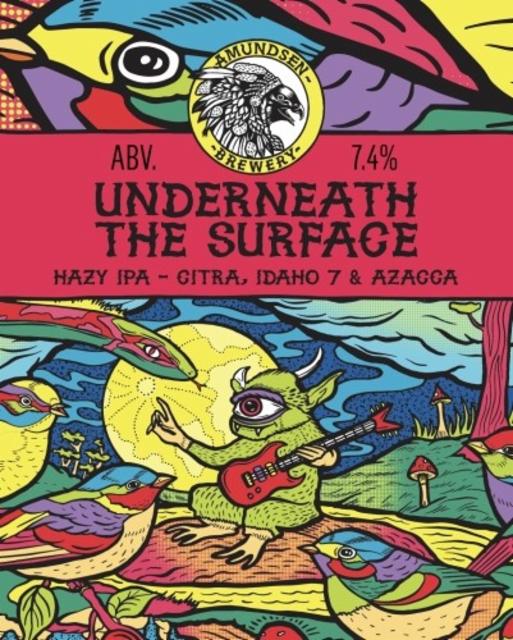 Underneath The Surface 7.4%, Amundsen Bryggeri, Norway