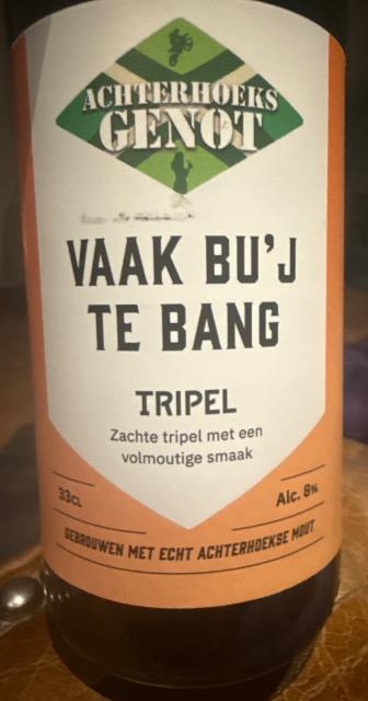 Vaak bu'j te bang, Brouwerij Achterhoeks Gernot