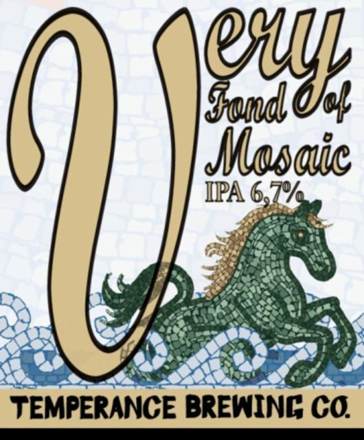 Very Fond Of Mosaic, Temperance Brewing Co.