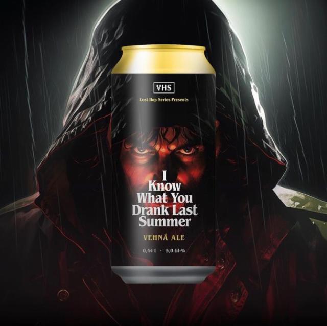 VHS Lost Hope I Know What You Drank Last Summer 5.0%, Vakka-Suomen Panimo, Finland