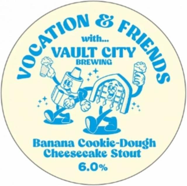 Vocation & Friends With... Vault City - Banana Cookie-Dough Cheesecake Stout 6.0%, Vocation Brewery, England