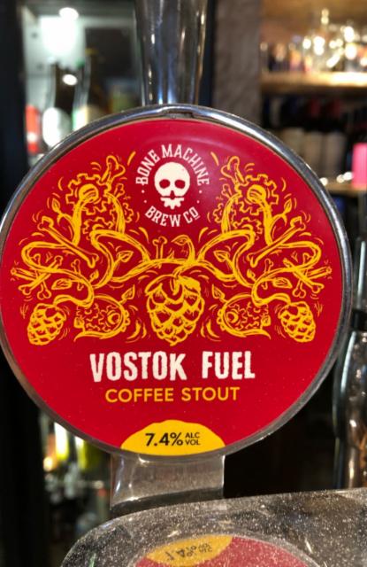Vostok Fuel 7.4%, Bone Machine Brew Co., England