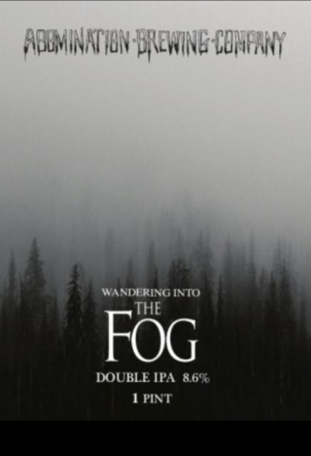 Wandering Into the Fog 8.6%, Abomination Brewing Company, United States