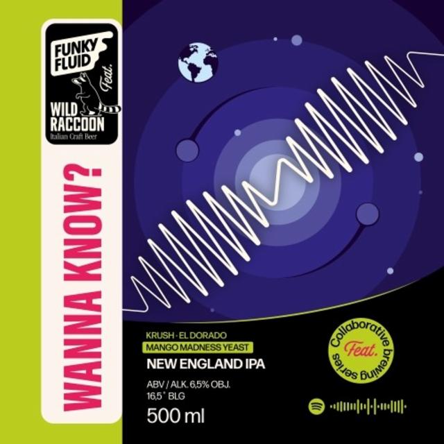 Wanna Know? 6.5%, Funky Fluid, Poland