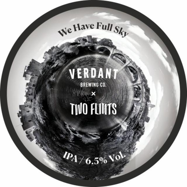 We Have Full Sky 6.5%, Verdant Brewing Co., England