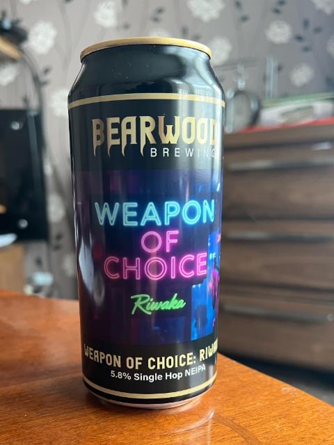 Weapon Of Choice: Riwaka 5.8%, Bearwood Brewing, England