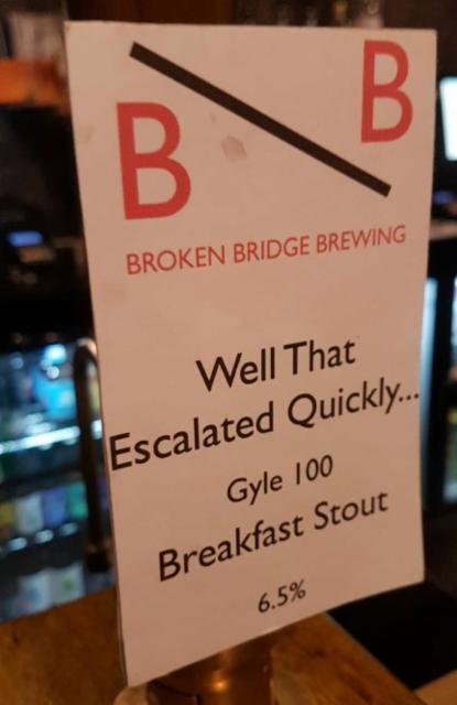 Well That Escalated Quickly 6.5%, Broken Bridge Brewing Ltd, England