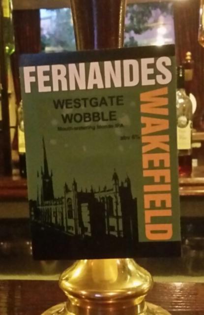 Westgate Wobble 6.0%, Fernandes Brewery Tap, England
