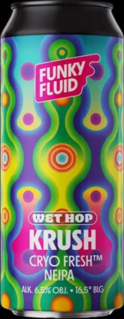 Wet Hop: Krush 6.5%, Funky Fluid, Poland