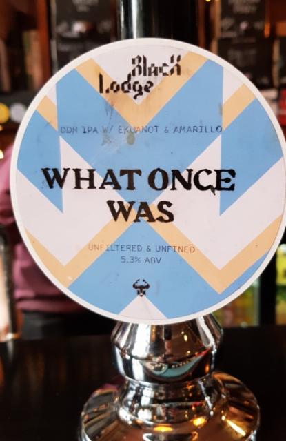What Once Was 5.3%, Black Lodge Brewing, England