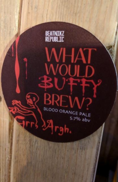 What Would Buffy Brew? 5.7%, Beatnikz Republic Brewing Co., England