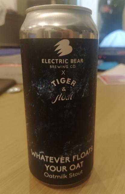 whatever floats your oat 5.0%, Electric Bear Brewing Co., England