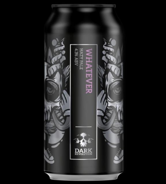 Whatever Hazy Pale 4.3%, Dark Revolution, England