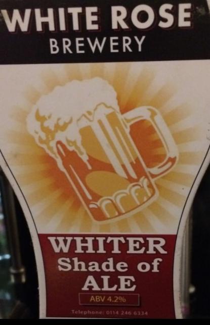 Whiter Shade Of Ale 4.2%, White Rose Brewery, England