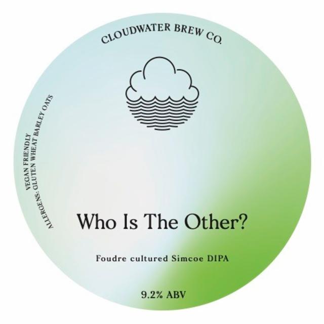 Who Is The Other? 9.2%, Cloudwater Brew Co., England