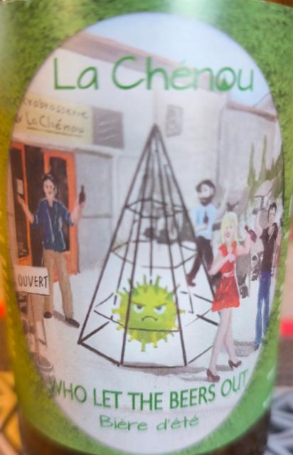who let the beers out, La Chénou